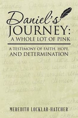Daniel's Journey: A Whole Lot Of Pink