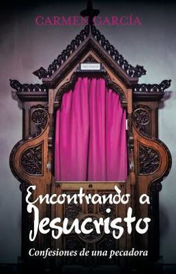 Encontrando A Jesucristo (Spanish Edition)