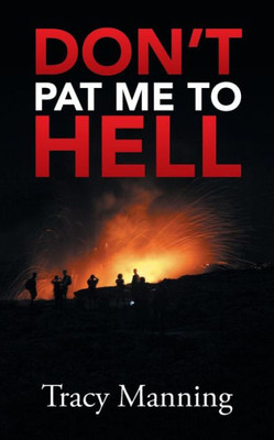 DonT Pat Me To Hell