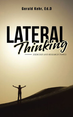 Lateral Thinking: Exercises And Research Topics