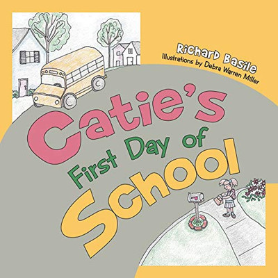Catie's First Day Of School