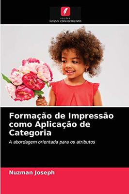 Formação de Impressão como Aplicação de Categoria (Portuguese Edition)