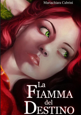 La Fiamma Del Destino (Italian Edition)