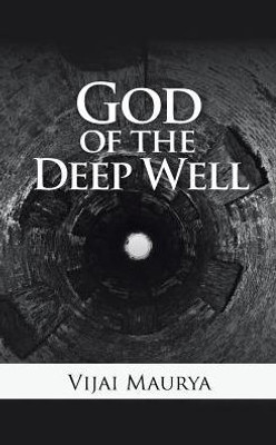 God Of The Deep Well