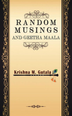 Random Musings And Geetha Maala