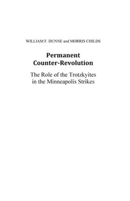 Permanent Counter-Revolution, Role Of Trotskyites In Minneapolis