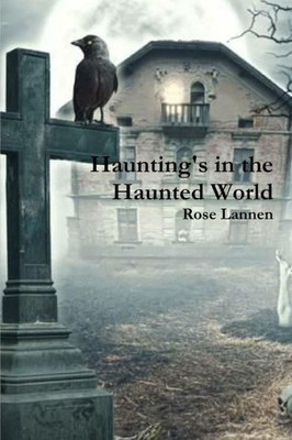Haunting's In The Haunted World
