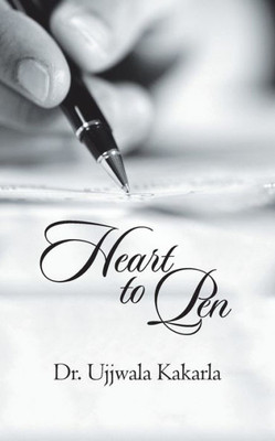 Heart To Pen: Anthology Of Anecdotes And Parables