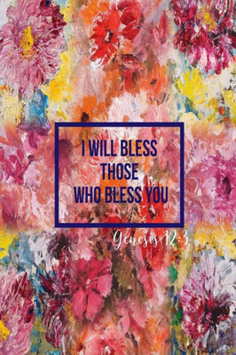 I Will Bless Those Who Bless You: Bible Verse Quote Cover Composition Notebook Portable