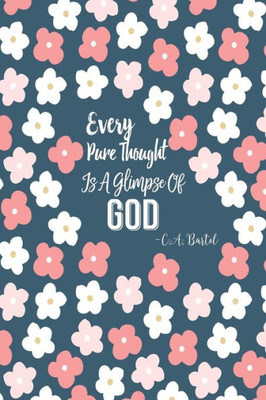 Every Pure Thought Is A Glimpse Of God: Blank Lined Journal Portable