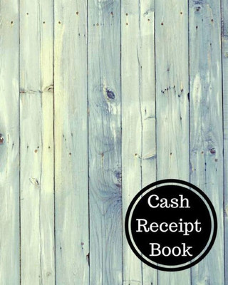 Cash Receipt Book: Cash Receipt Log