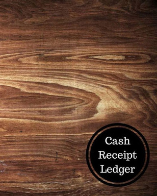 Cash Receipt Ledger: Cash Receipt Log