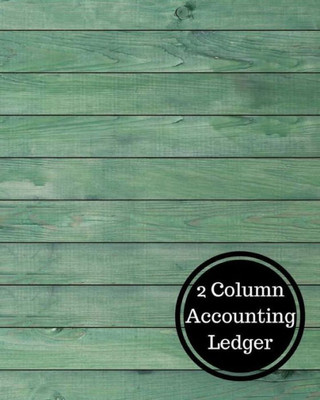 2 Column Accounting Ledger: Two Columnar Format