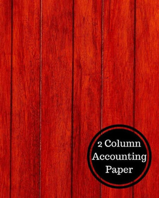 2 Column Accounting Paper: Two Columnar Format
