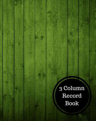 3 Column Record Book: Three Columnar Format