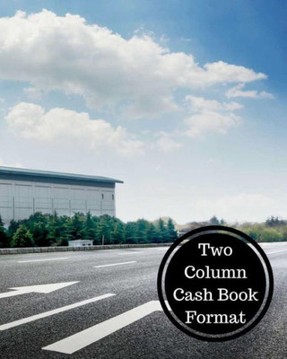 Two Column Cash Book Format: 2 Column Cash Book