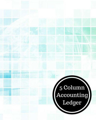 5 Column Accounting Ledger: Columnar 5 Column