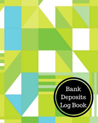 Bank Deposits Log Book: Bank Deposit Book