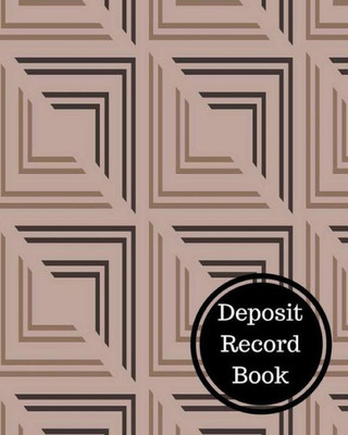 Deposit Record Book: Bank Deposit Book