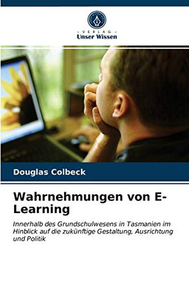 Wahrnehmungen von E-Learning (German Edition)