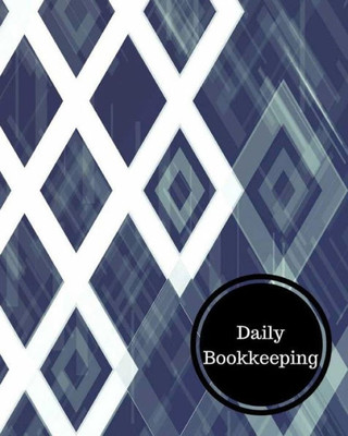 Daily Bookkeeping: Daily Bookkeeping Record