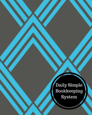 Daily Simple Bookkeeping System: Daily Bookkeeping Record