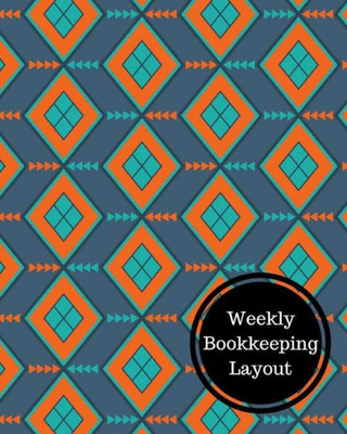 Weekly Bookkeeping Layout: Weekly Bookkeeping Record