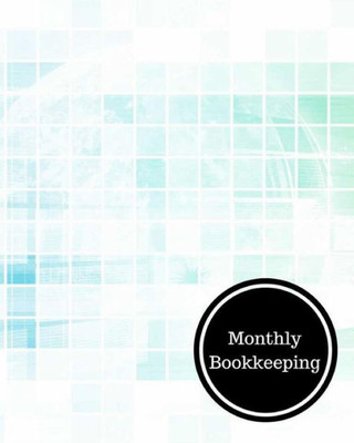 Monthly Bookkeeping: Monthly Bookkeeping Log