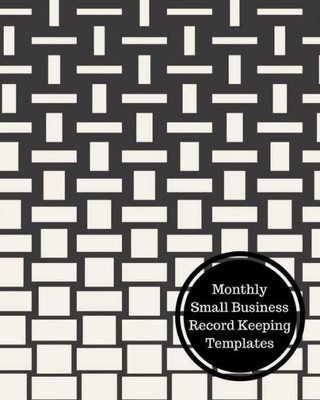 Monthly Small Business Record Keeping Templates: Monthly Bookkeeping Log