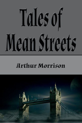 Tales Of Mean Streets (Illustrated Edition)
