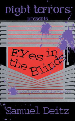Eyes In The Blinds