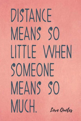Love Quotes: Blank Notebook