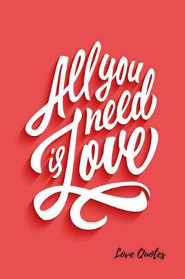 Love Quotes: Blank Writing Journal