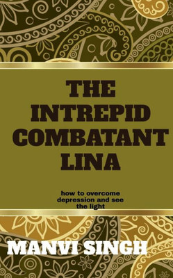 The Intrepid Combatant Lina