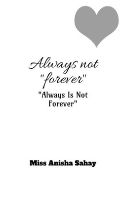 Always Not Forever