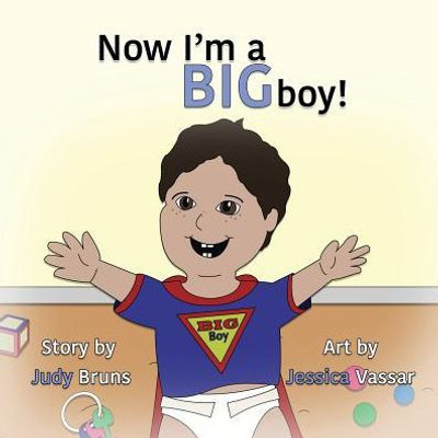 Now I'M A Big Boy!