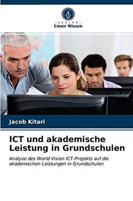 ICT und akademische Leistung in Grundschulen (German Edition)