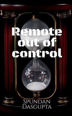 Remote Out Of Control