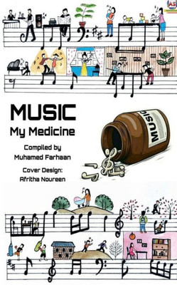 Music, My Medicine