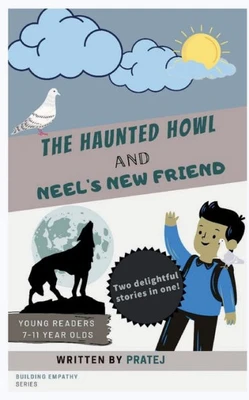 The Haunted Howl And Neel's New Friend