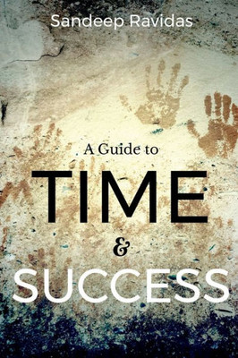 A Guide To Time & Success