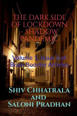 The Dark Side Of Lockdown - Shadow Pandemic