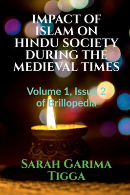 Impact Of Islam On Hindu Society During The Medieval Times