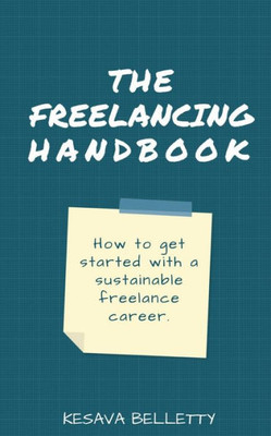 The Freelancing Handbook