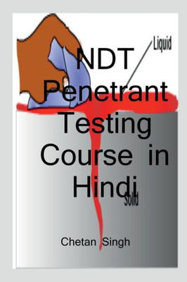 Ndt Penetrant Testing Course In Hindi / ??? ???????????? ... (Hindi Edition)
