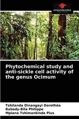 Phytochemical study and anti-sickle cell activity of the genus Ocimum