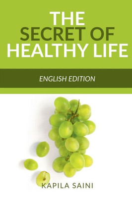 The Secret Of Healthy Life