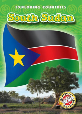 South Sudan (Exploring Countries)