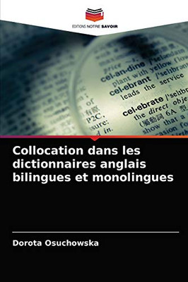 Collocation dans les dictionnaires anglais bilingues et monolingues (French Edition)