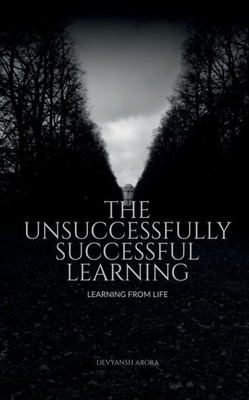 The Unsuccessfully Successful Learning